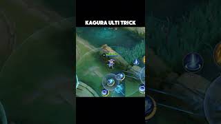 KAGURA ULTI HACK TRICK 🤔 mlbb ml mobilelegends guidemlbb mobilelegend tipsandtricks [upl. by Htebazil]