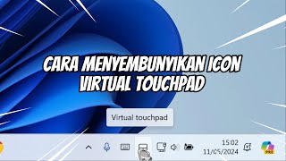 Cara Menyembunyikan Icon Virtual Touchpad Pada Taskbar Windows 11 [upl. by Bradstreet]