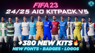 2425 AIO Kits V5 Mod For FIFA 23 380 New Kits  Fonts  Badges  TU171 [upl. by Eupheemia]