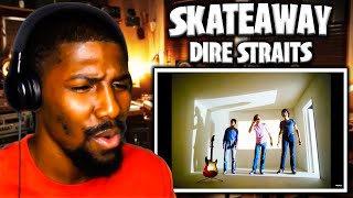 Skateaway  Dire Straits Reaction [upl. by Arbmahs16]