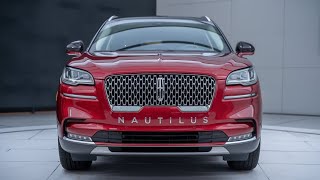 2025 Lincoln Nautilus Hybrid Review Luxury Meets EcoFriendly Performance [upl. by Bryna114]