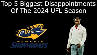 Top 5 Biggest Disappointments Of The 2024 UFL Season [upl. by Maryjo]