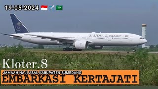 EMBARKASI KERTAJATI 2024‼️ KLOTER 8 JAMAAH HAJI ASAL KABUPATEN SUMEDANG [upl. by Xella]