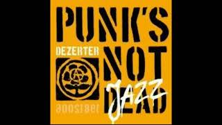 Dezerter 2006  Punks Not Jazz CD2 [upl. by Kacie248]