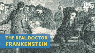 The Real Scientist That Inspired Frankenstein [upl. by Animaj]