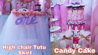 DIY High Chair Tutu skirt amp Candy Cake for Baby Francine first Birthday [upl. by Adnahsed27]