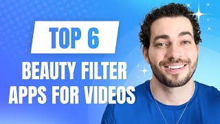 Top 6 Beauty Filter Apps for Videos Enhance Your Look Effortlessly [upl. by Gibbeon]