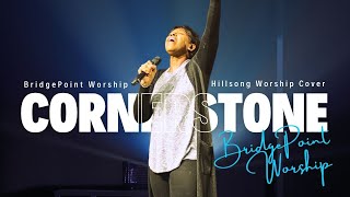 Cornerstone  Hillsong Worship cover BridgePoint Worship [upl. by Nivle503]