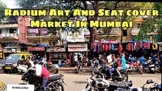 Radium Art amp Seat Cover Market In Mumbai  GTB nagar  Rahid Solkar Vlogs [upl. by Eigla]