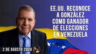 Washington reconoce a EDMUNDO GONZÁLEZ como PRESIDENTE DE VENEZUELA [upl. by Adlesirg]