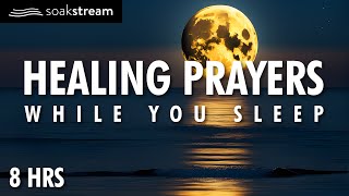 Be Healed In The Name of Jesus Healing Sleep Prayers [upl. by Gemoets401]