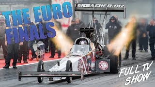 2017 FIA Euro Finals at Santa Pod Raceway  Full Car Classes TV Show [upl. by Dnalevelc]