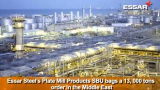 Essar Steels Plate Mill Products SBU bags a major order in the Middle East [upl. by Clark]