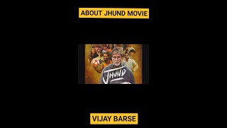 About jhund movie  VIJAY BARSE  JHUND TRAILER  jhund movie review shorts facts viralshorts [upl. by Yrot]