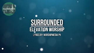 SURROUNDED  Elevation Worship and Brandon Lake  WorshipMedia PH [upl. by Ainaj]