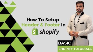 Shopify  How To Setup Header and Footer in Shopify  Shopify Theme Customization [upl. by Bradley]