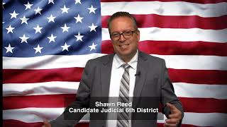 Meet the Candidates  Shawn Reed Judicial 6th District Candidate Primary Election 2024 [upl. by Floyd]