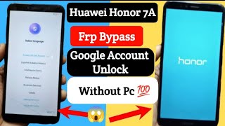 Huawei Honor 7A Frp Bypass  Google Account Unlock Without Pc  Latest Method 2024 💯 [upl. by Adev35]