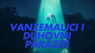 Vanzemaljci i duhovni paraziti [upl. by Alessig206]