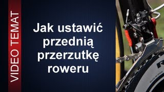 Prawidłowe ustawianie przedniej przerzutki roweru [upl. by Aelaza]