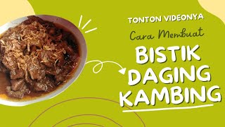 Cara Membuat Bistik Daging Kambing AahWae [upl. by Etep104]