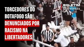 Torcedores do Botafogo são denunciados por racismo [upl. by Benita]