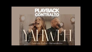 Gabriela Rocha amp Fernandinho  Yahweh  PLAYBACK CONTRALTO [upl. by Yevi]