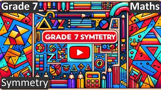 Grade 7  Maths  Symmetry  Free Tutorial  CBSE  ICSE  State Board [upl. by Atwood]