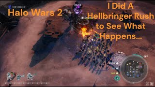 I Did A Hellbringer Rush To See What Happens Halo Wars 2 [upl. by Frankie]