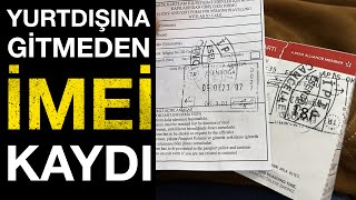 Yurtdışına gitmeden imei kaydı yapmak mümkün mü [upl. by Ycnaf510]