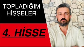 BORSADA TOPLADIĞIM HİSSELER 4 HİSSEM [upl. by Darbee977]