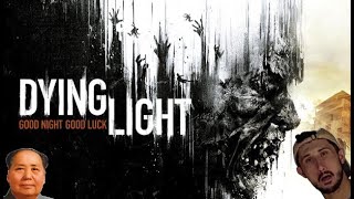 DYING LIGHT FIRST PLAY THROUGH 1 [upl. by Annohsed754]