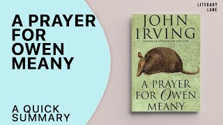 A PRAYER FOR OWEN MEANY by John Irving  A Quick Summary [upl. by Nifares68]