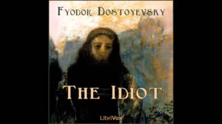 The Idiot by Fyodor DOSTOYEVSKY FULL Audiobook [upl. by Cloris]