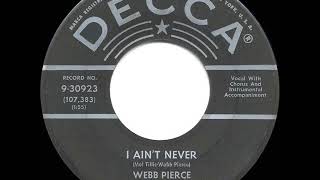 1959 HITS ARCHIVE I Ain’t Never  Webb Pierce [upl. by Mazel685]