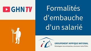 Les formalités à lembauche dun salarié  GHN [upl. by Ddat]