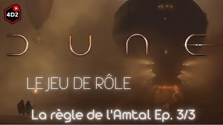 Jeu de rôle DUNE  La règle de lAmtal  Ep 33  actualplay [upl. by Itra972]