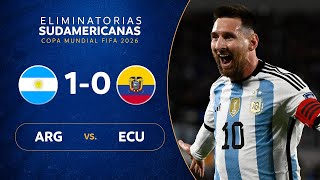 ARGENTINA vs ECUADOR 10  RESUMEN  ELIMINATORIAS SUDAMERICANAS  FECHA 1 [upl. by Aicilehp]