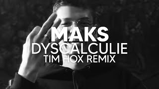 Maks  Dyscalculie Tim Hox Remix TECH HOUSE [upl. by Onaled]