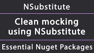 Clean mocking for unit tests using NSubstitute in NET Core Framework Standard [upl. by Ikkela]