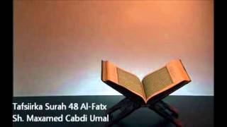 Tafsiirka Surah 48 AlFatx  Sh Maxamed Cabdi Umal [upl. by Airdnahc]