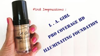 New LA Girl Pro Coverage HD Illuminating Foundation  First Impressions [upl. by Tannie955]