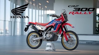 quot2025 Honda CRF 300 Rally  The Ultimate Adventure Machine Unveiledquot [upl. by Duwad]