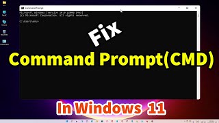 How to Fix Command Prompt CMD Not WorkingOpening in Windows 11 [upl. by Mariand198]