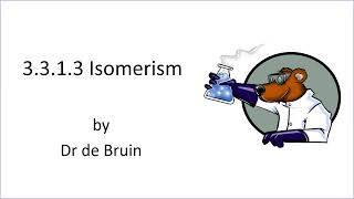 3313 Isomerism [upl. by Thorrlow]