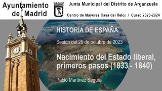 Historia de España 31 Nacimiento del Estado liberal primeros pasos 1833 1840 [upl. by Val527]