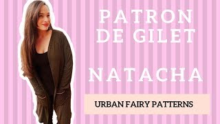 💖 ALERTE  NOUVEAU PATRON DE GILET  NATACHA 🌺💕💕💕 [upl. by Lerret]