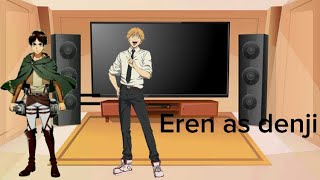 aot react to eren as denji aotxcshm [upl. by Adiaj70]