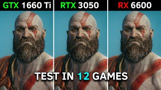 GTX 1660 Ti vs RTX 3050 vs RX 6600  Test in 12 Games [upl. by Gnahk]