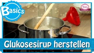 Glukosesirup selber machen  BackBasics  Tonis Tortenzauber 0011 [upl. by Burtie643]